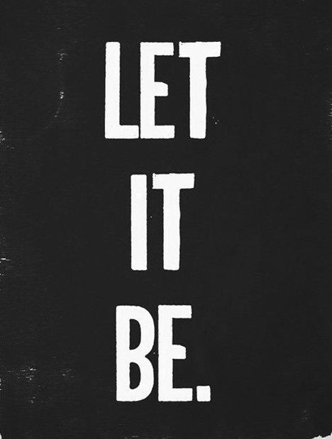 let it be